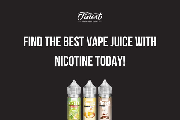 Savor the Buzz: Don’t Miss Our List of the Best Vape Juice with Nicotine!