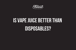 Vape Showdown: Is Vape Juice Better Than Disposables? Find Out!